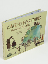 Amazing Everything: The Art of Scott C.