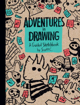 ADVENTURES IN DRAWING: A Guided Sketchbook!