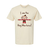 I Am Hug The Machine Adult Tee Shirt