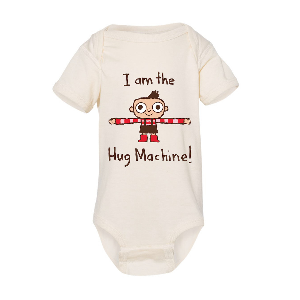 I Am Hug The Machine Infant One Piece